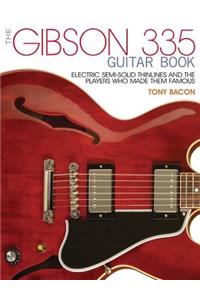 The Gibson 335 Guitar Book