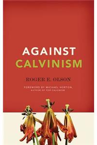 Against Calvinism