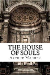 The House of Souls