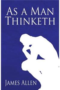 As a Man Thinketh