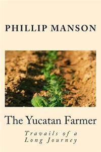 The Yucatan Farmer