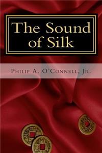 The Sound of Silk