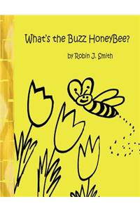 What's the Buzz Honeybee?