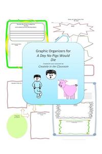 Graphic Organizers for A Day No Pigs Would Die