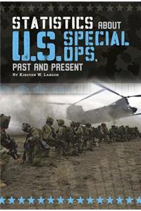 Statistics about U.S. Special Ops, Past and Present