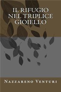 Il rifugio nel triplice gioiello