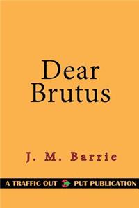 Dear Brutus