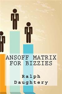 Ansoff Matrix For Bizzies