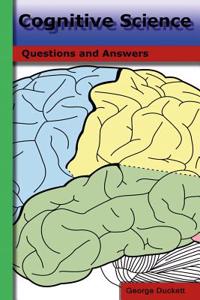 Cognitive Science: Questions and Answers