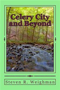 Celery City and Beyond