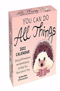 You Can Do All Things 2022 Day-To-Day Calendar: Daily Affirmations and Mindfulness to Help You Take Care of You