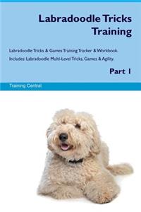 Labradoodle Tricks Training Labradoodle Tricks & Games Training Tracker & Workbook. Includes