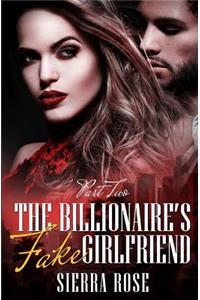 The Billionaire's Fake Girlfriend - Part 2
