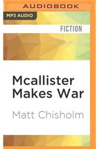 McAllister Makes War