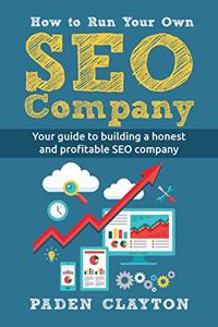 How to Run Your Own SEO Company