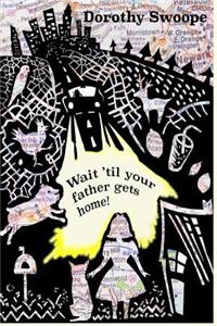 Wait 'til your father gets home!
