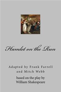 Hamlet on the Run