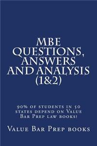 MBE Questions, Answers and Analysis (1&2)