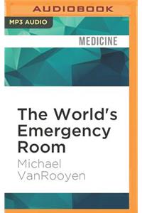 World's Emergency Room