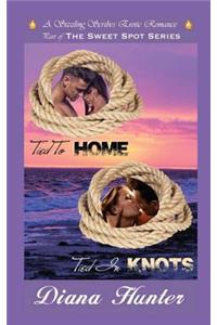Tied to Home Tied in Knots