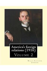 America's foreign relations (1916), By