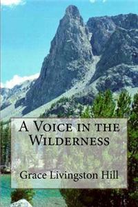 A Voice in the Wilderness