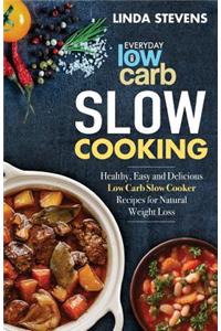 Low Carb Slow Cooking