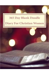 365 Day Blank Doodle Diary For Christian Women