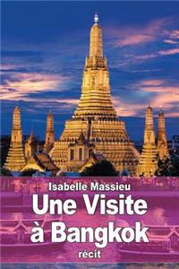 Visite à Bangkok