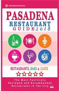 Pasadena Restaurant Guide 2018