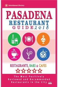 Pasadena Restaurant Guide 2018