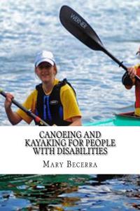 Canoeing and Kayaking for People with Disabilities