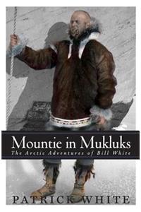 Mountie in Mukluks