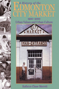 History of the Edmonton City Market 1900-2000