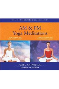 Am/PM Yoga Meditations