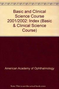 Basic and Clinical Science Course 2001/2002: Index (Basic & Clinical Science Course)