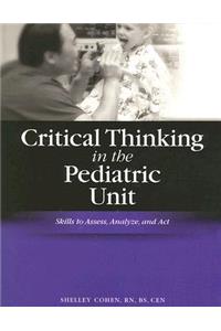 Critical Thinking in the Pediatric Unit