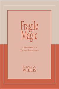 Fragile Magic