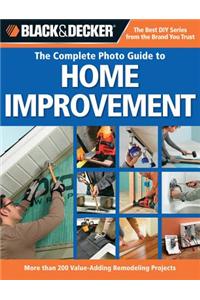 Complete Photo Guide to Home Improvement (Black & Decker)