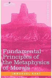 Fundamental Principles of the Metaphysics of Morals