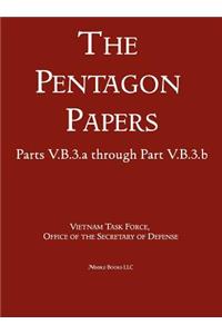 United States - Vietnam Relations 1945 - 1967 (The Pentagon Papers) (Volume 7)