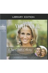 One Call Away (Library Edition)