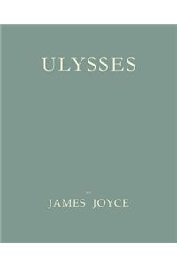 Ulysses [Facsimile of 1922 First Edition]