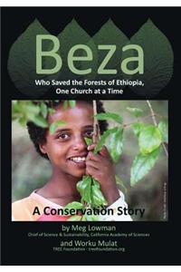 Beza, Who Saved the Forests of Ethiopia, One Church at a Time - A Conservation Story