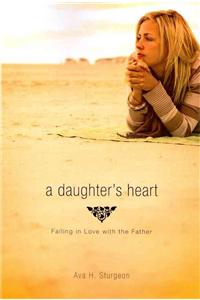 A Daughter's Heart: Falling in Love with the Father