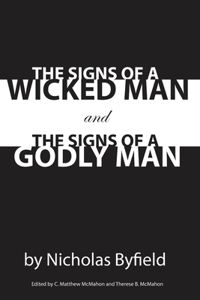 Signs of a Wicked Man and the Signs of a Godly Man