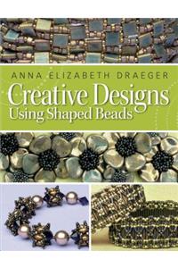 Creative Designs Using Shaped Beads