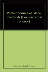 REMOTE SENSING OF GLOBAL CROPLANDS