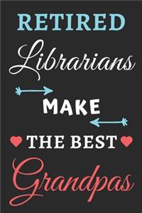 Retired Librarians Make The Best Grandpas