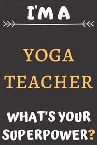 I'm A Yoga Teacher